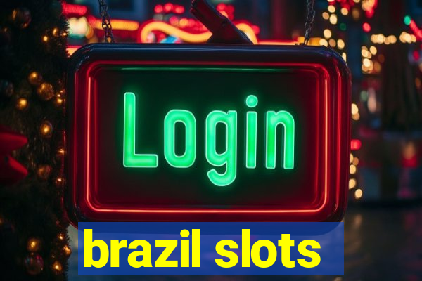 brazil slots